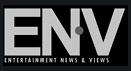 Entertainment News and Views